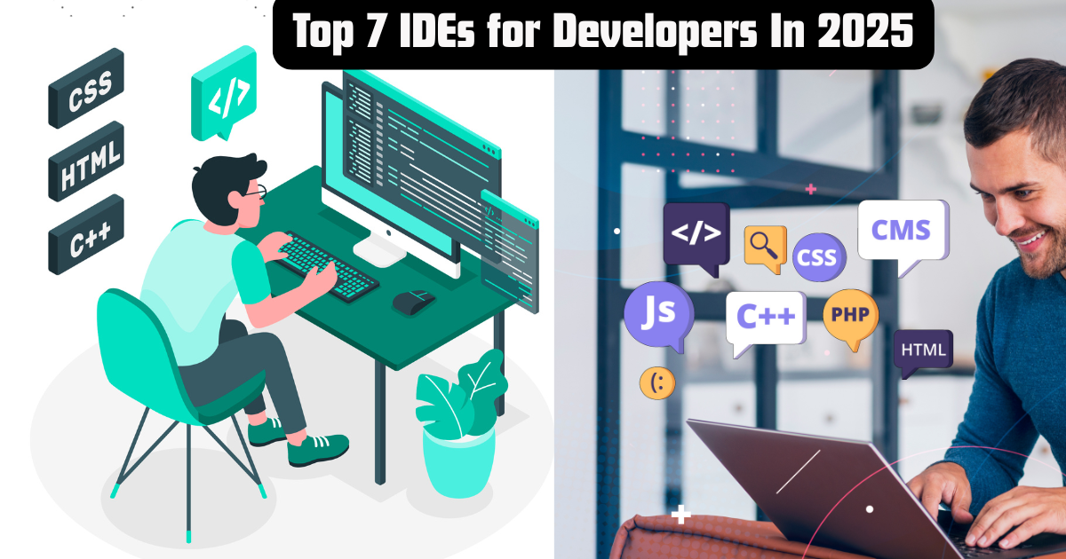 Top 7 IDEs for Developers
